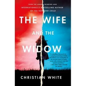 The Wife and the Widow -- Christian White
